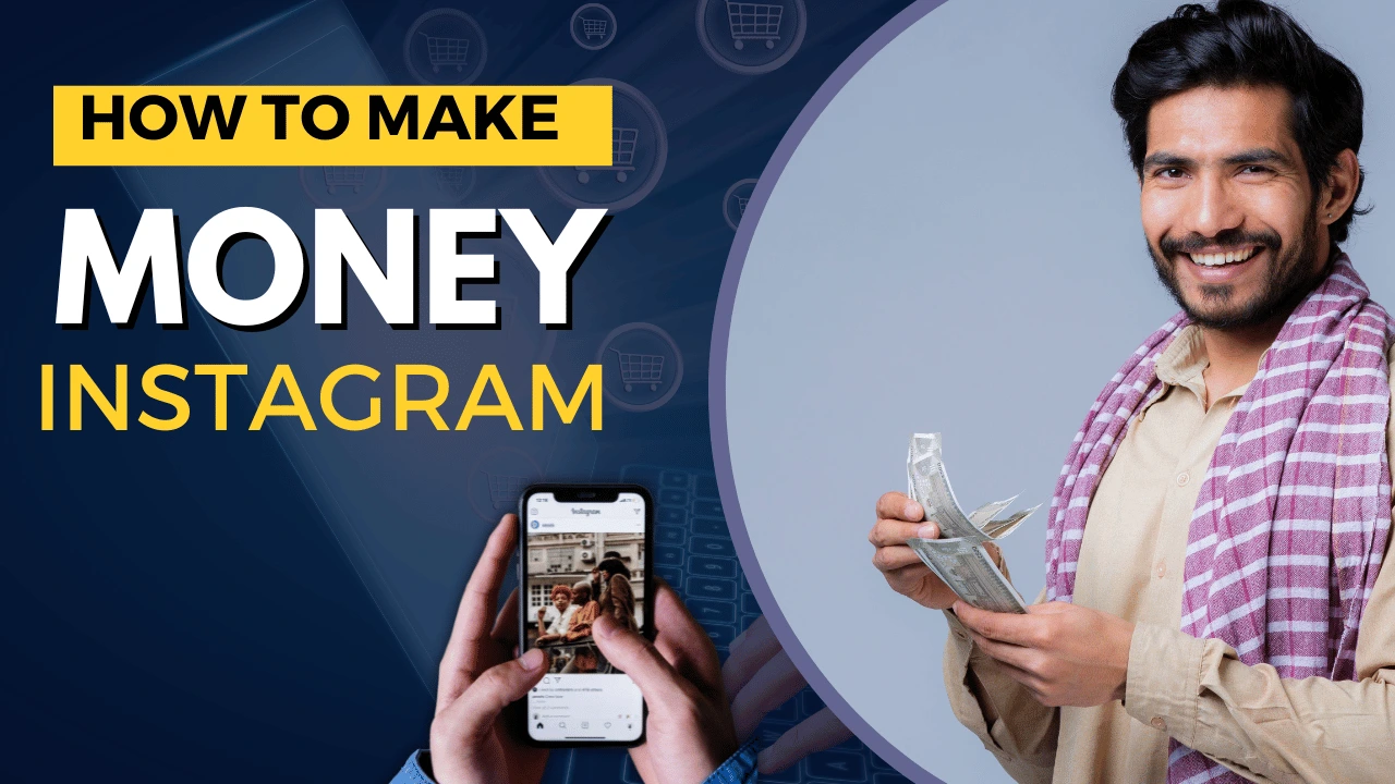 How to Make Money From Instagram