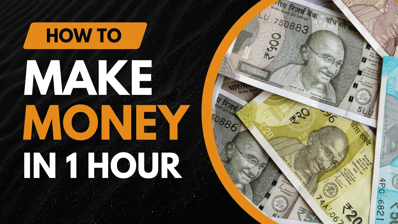 How to Make Money in One Hour